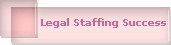 Legal Staffing Success