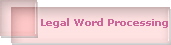 Legal Word Processing