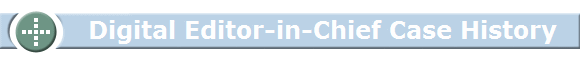            Digital Editor-in-Chief Case History         Tony Filson Filcro Media Staffing