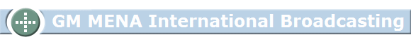         GM MENA International Broadcasting