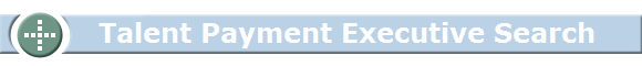       Talent Payment Executive Search
