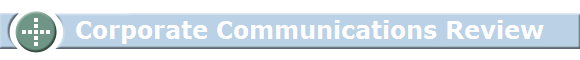      Corporate Communications Review