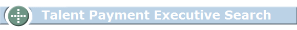     Talent Payment Executive Search