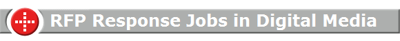 RFP Response Jobs in Digital Media RFP Response Jobs in Digital Media