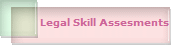 Legal Skill Assesments