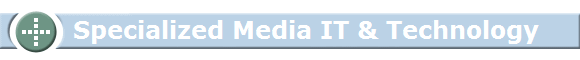      Specialized Media IT & Technology 