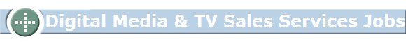         Digital Media & TV Sales Services Jobs