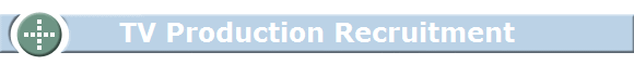 TV Production Recruitment