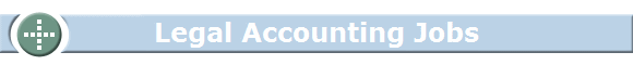 Legal Accounting Jobs Legal Accounting Jobs