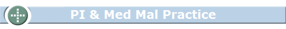 PI & Med Mal Practice